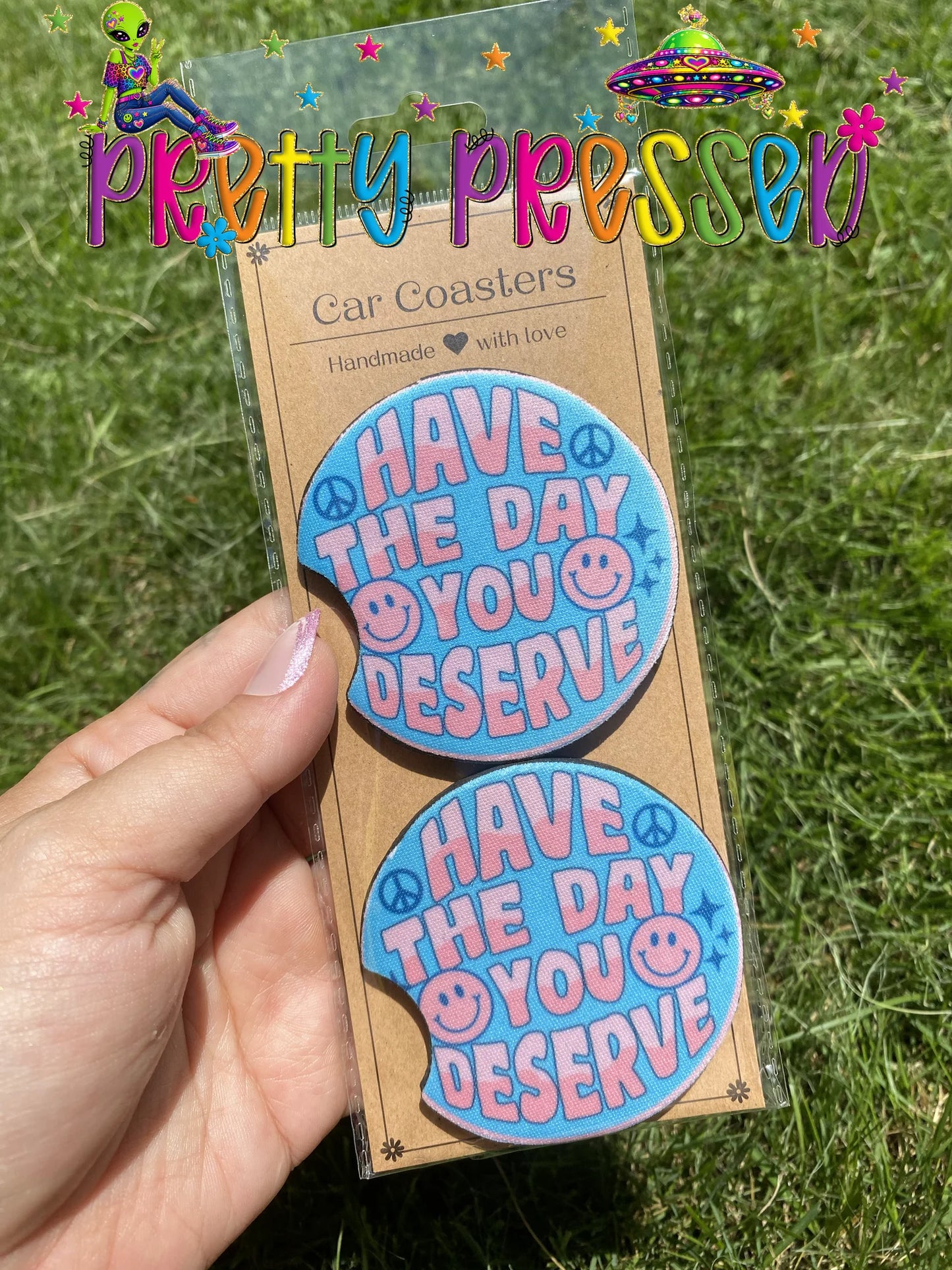 Have the day you deserve Car Coaster set of 2